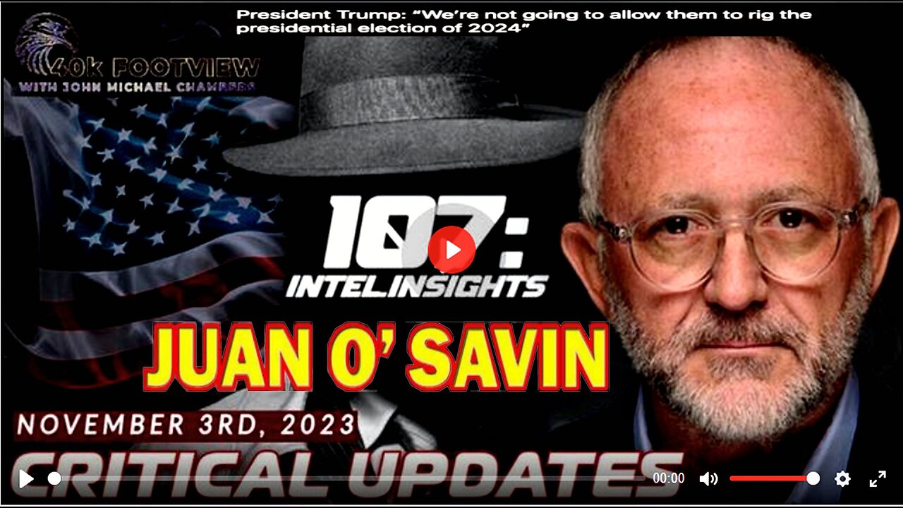 Critical Updates Nov. 3rd, 2023: with Juan O Savin | 40K Foot View with JMC