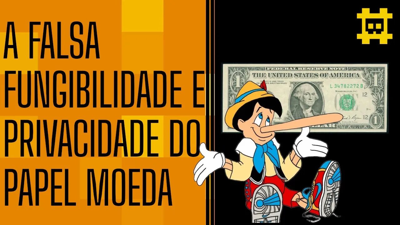 O papel moeda não é fungível e privado como você pensa - [CORTE]