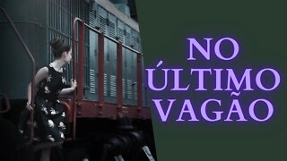 No Último Vagão.