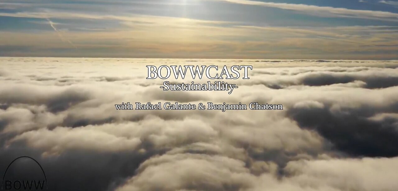 BowwCast Episode 1 - "Sustainability"