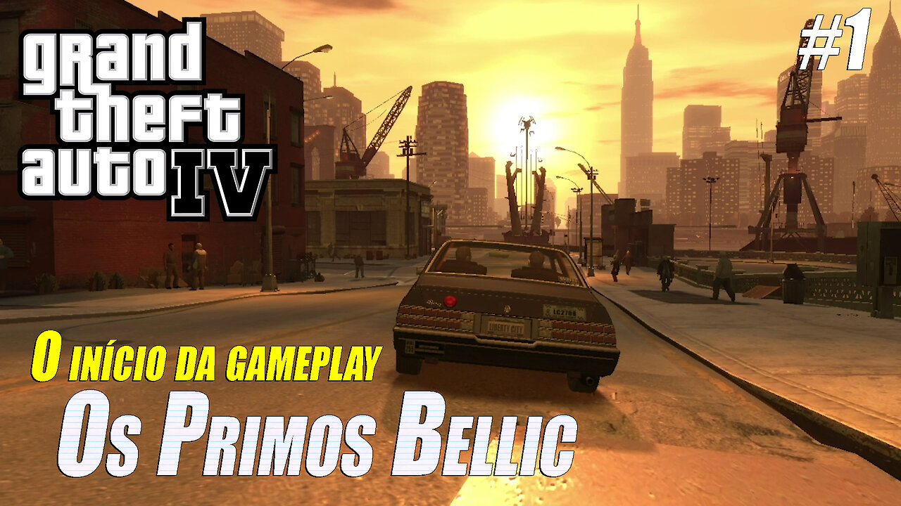 GTA IV - Os Primos Bellic - Início da Gameplay