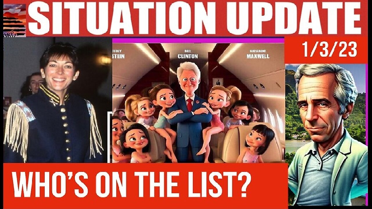 Situation Update: Who's On The List? The Epstein List Of The Blackmailed Being Released!