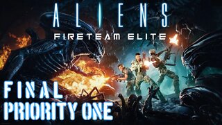 Aliens Fireteam Elite: EXTRACT (Final) (PRIORITY ONE) (Gameplay) (No Commentary)