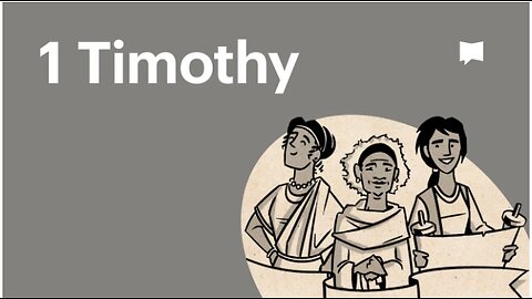 Book of 1 Timothy, Complete Animated Overview