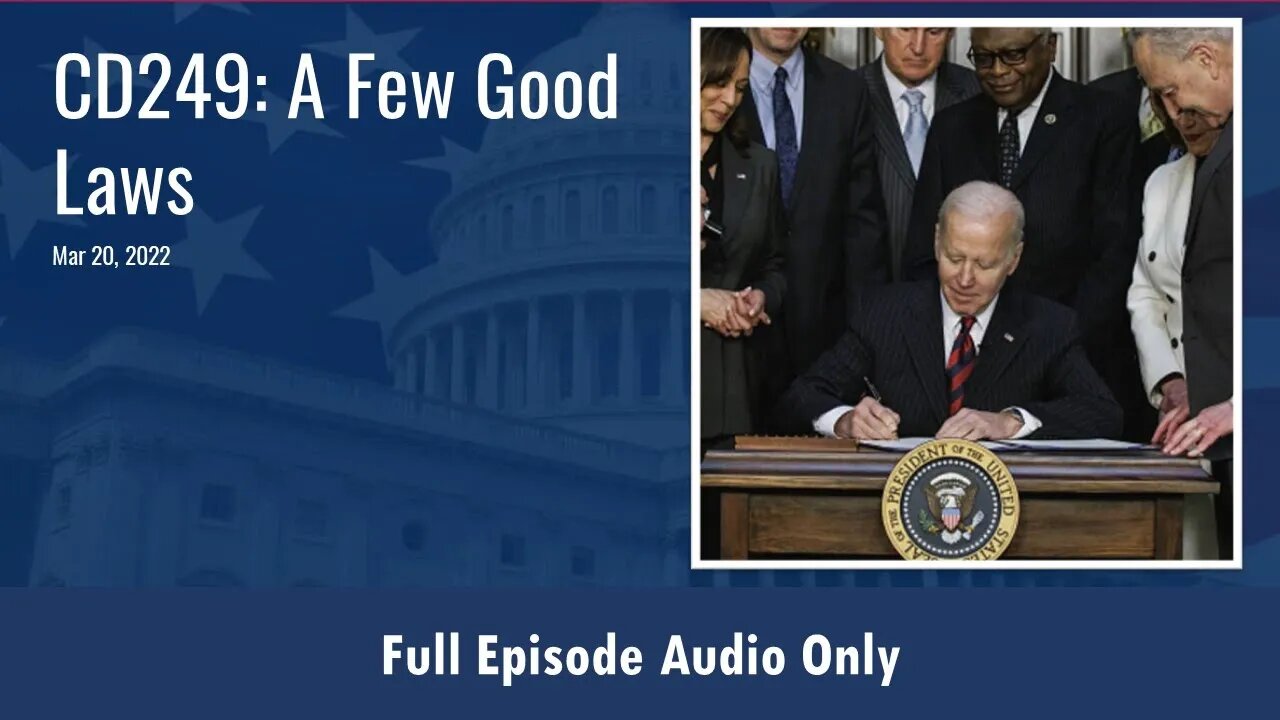 CD249: A Few Good Laws (Full Podcast Episode)