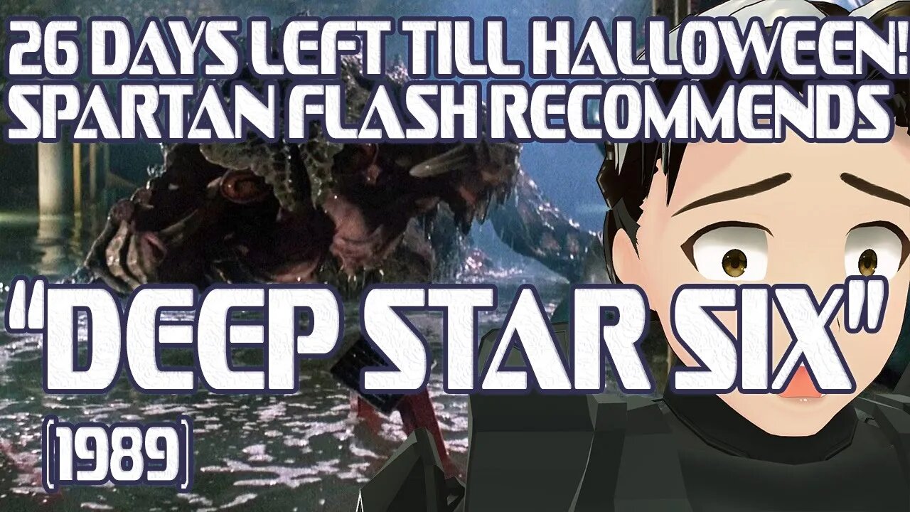 26 Days Left Till Halloween! Spartan Flash Recommends - "Deep Star Six" (1989)