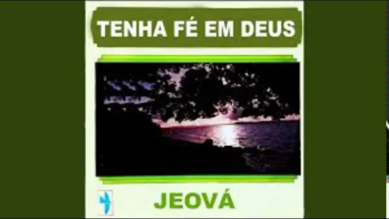 Jeová Tenha fé em Deus play back