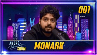 #001 - MONARK | ESTREIA "ANDRÉ MARINHO SHOW!"