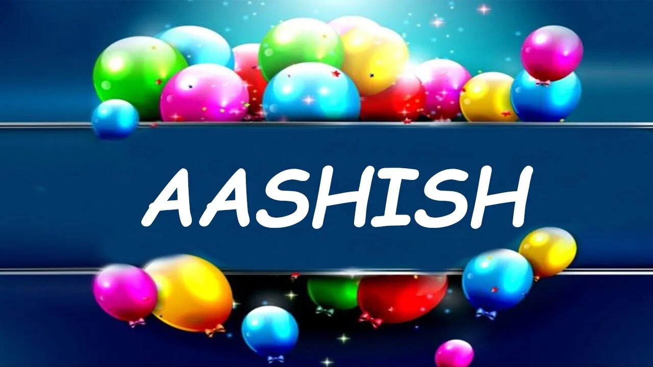 Happy Birthday to Aashish - Birthday Wish From Birthday Bash