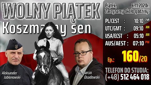 WOLNY PIĄTEK - Koszmarny sen - Olszański, Osadowski NPTV (06.11.2020)