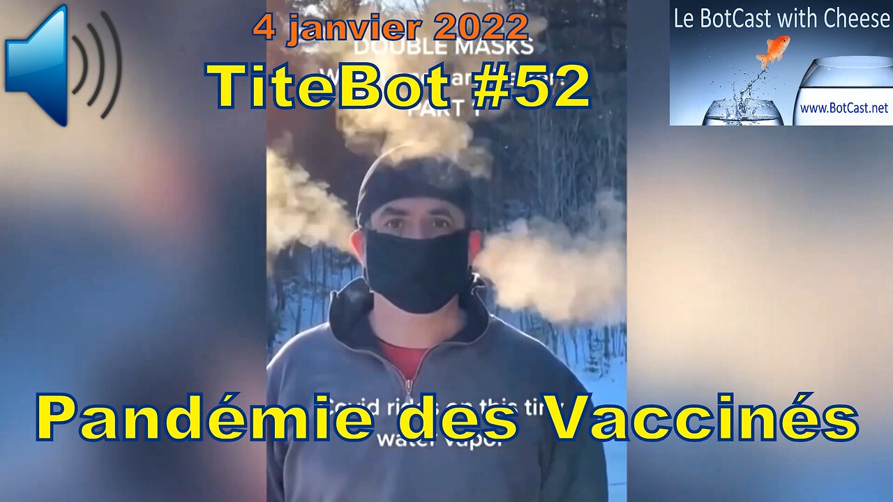 TiteBot #52 – Pandémie des Vaccinés