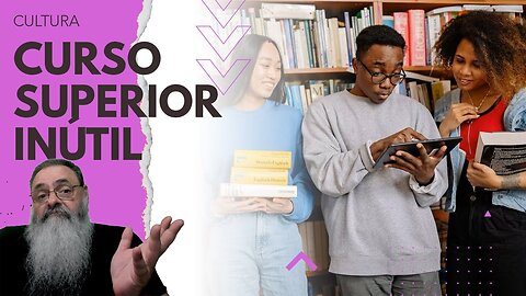 VANTAGEM para que FAZ CURSO SUPERIOR é cada vez MENOR o que DESESTIMULA busca por FACULDADE