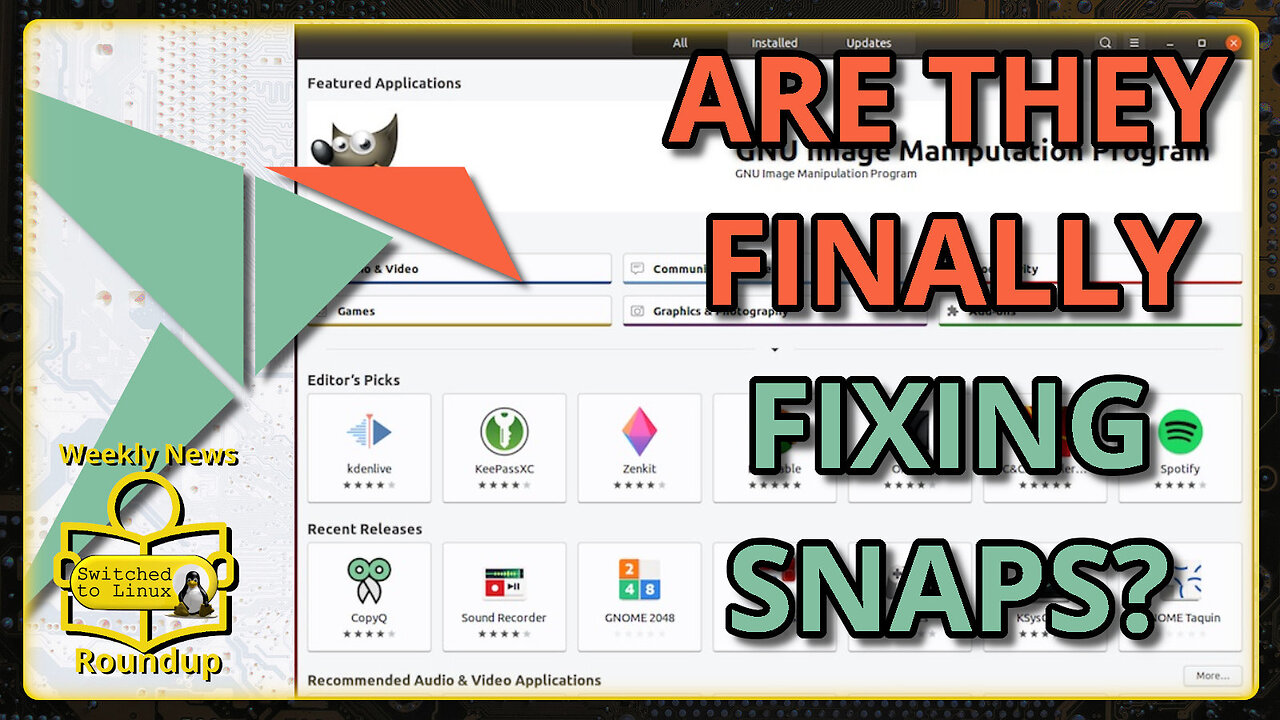 Ubuntu to Finally Scan Snap Store | Weekly News Roundup