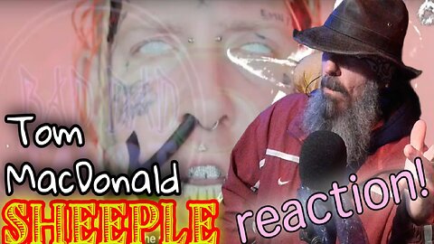 TOM MACDONALD - SHEEPLE | REACTION & REVIEW