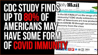 Survey Finds More Than 80% Of Americans May Have Covid IMMUNITY, Naturally Or Via Vaccination