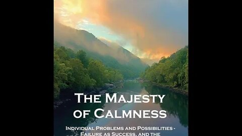 The Majesty of Calmness by William George Jordan - Audiobook