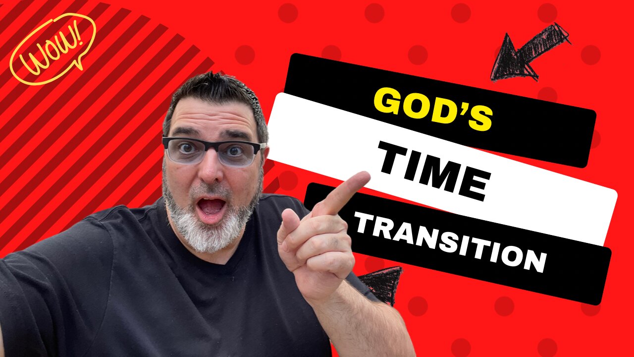 God's Time Transition