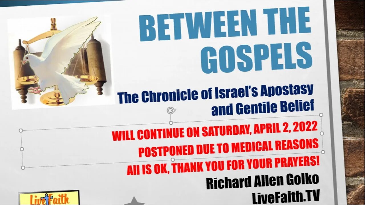 Between the Gospels: WILL CONTINUE APRIL 2, 2022