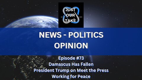 Just Our Take - EP #73 - 7 PM Pacific