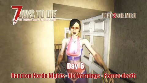 7 Days to Die | Random Horde Nights | Day 6