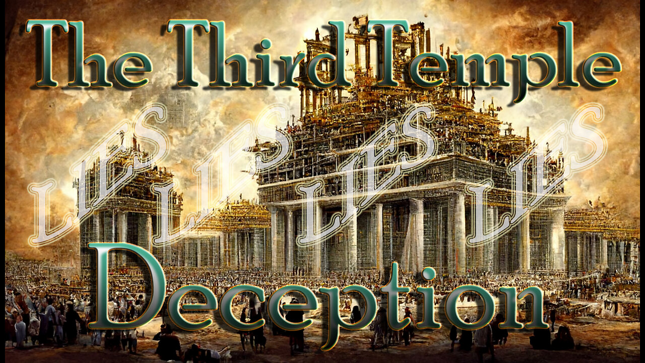 The 3rd Temple DECEPTION (DEEP DIVE) Waiting for the Antichrist