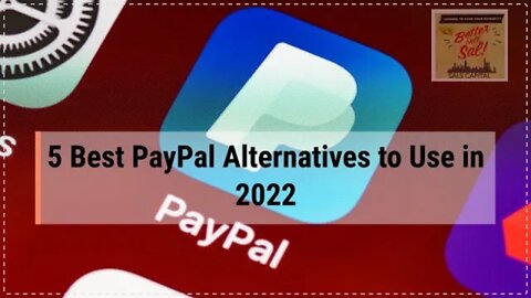 5 Best PayPal Alternatives to Use in 2022