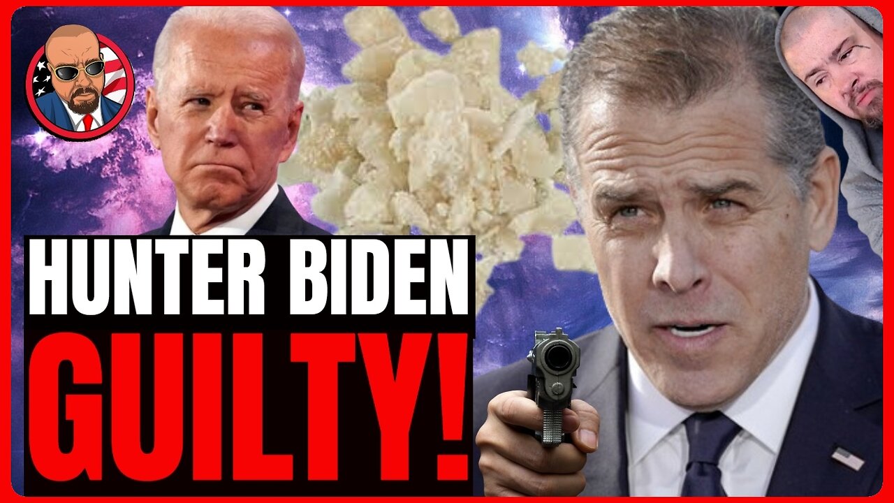 Hunter Biden GUILTY of 3 Felonies, Facing 25 Years, and this is STILL Not a Victory for Us on Right!