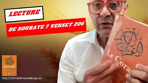 20240723 - Ahmed Moualek - Lecture de la Sourate 7 !
