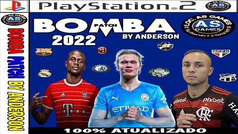 BOMBA PATCH 2022 PS2 BRASILEIRÃO ATUALIZADO JULHO EDITOR BY ANDERSON PLAYSTATION 2