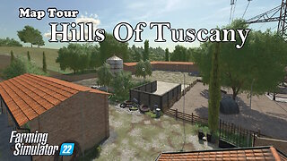 Map Tour | Hills Of Tuscany | Farming Simulator 22