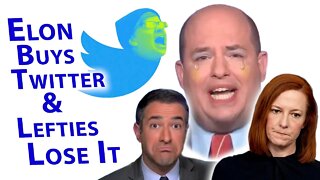 Elon Buys Twitter & LEFTIES Lose It!!!