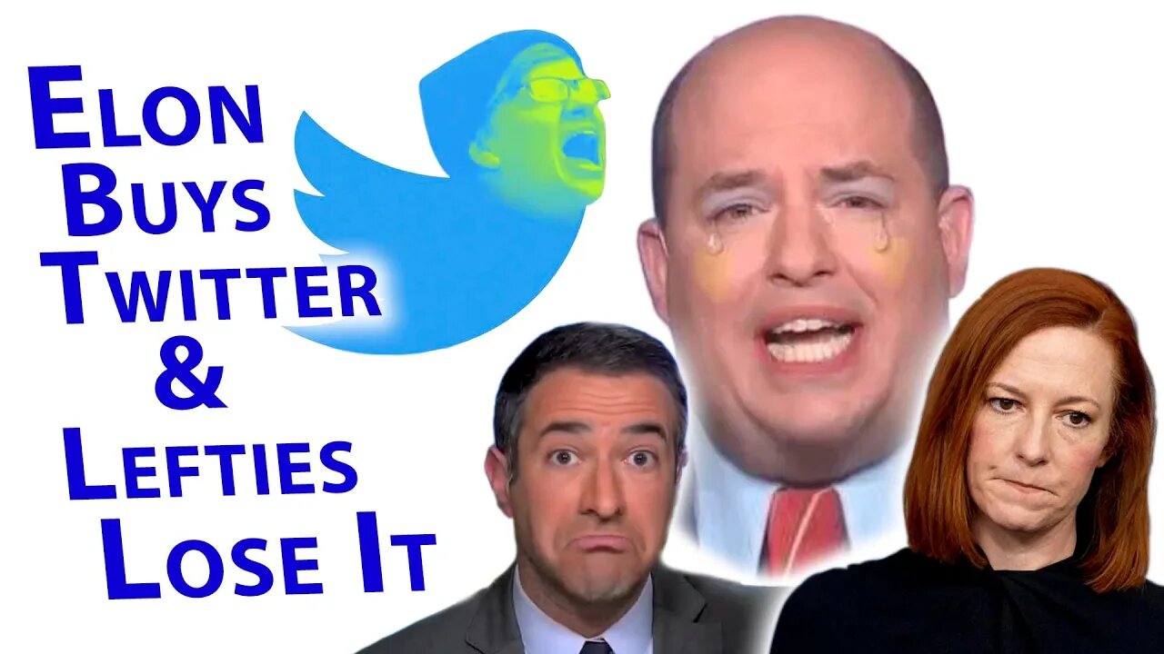 Elon Buys Twitter & LEFTIES Lose It!!!
