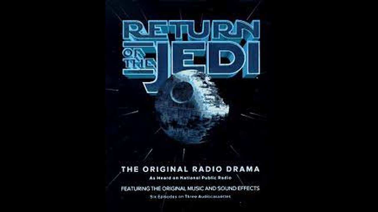 Star Wars - Return of the Jedi - Radio Drama from National Public Radio NPR 1983 - Superstation Edit