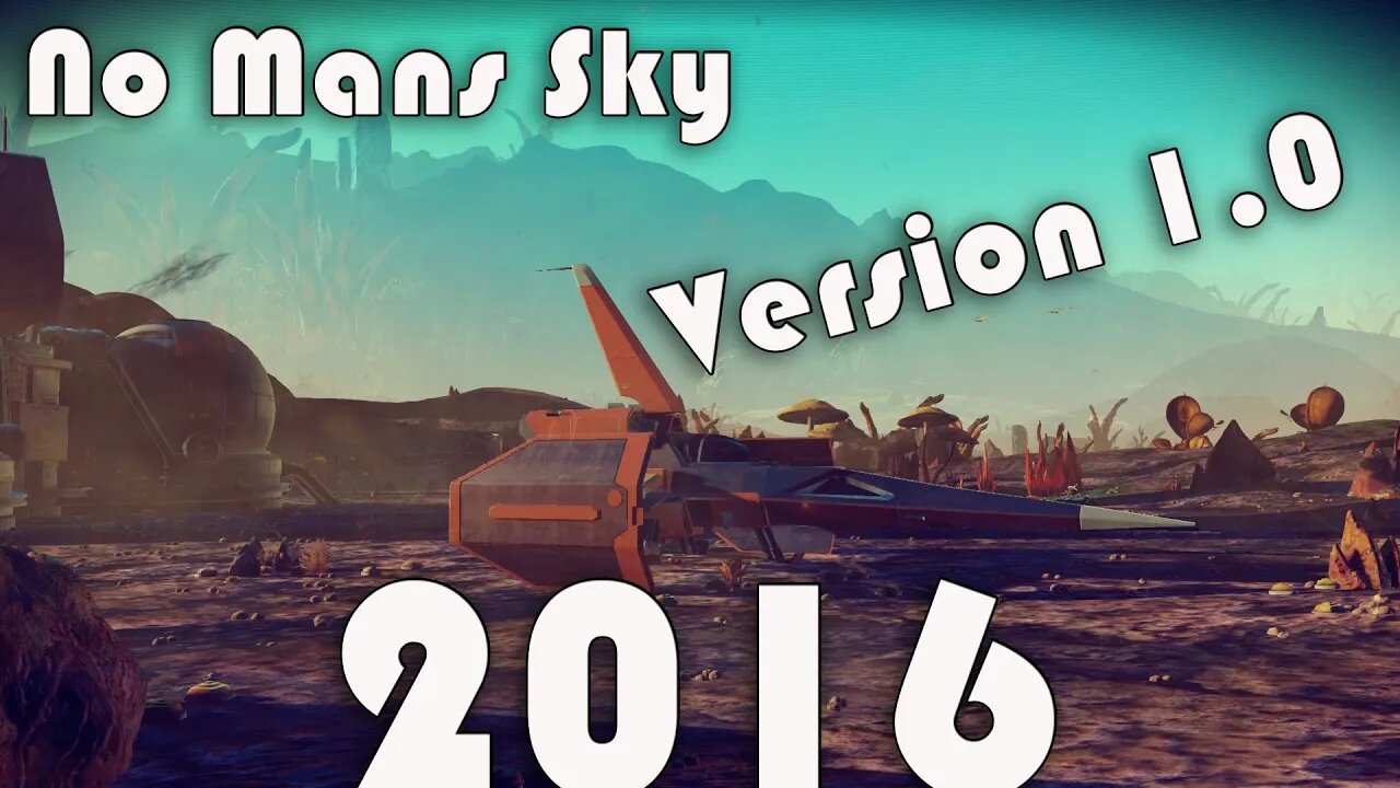 No Mans Sky I 2016 V 1.0 Gameplay