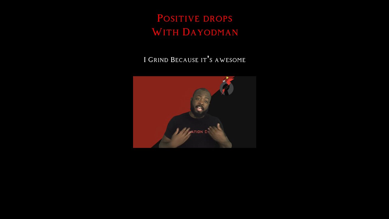 I Grind Because It’s Awesome #dayodman #motivation #eeyayyahh #motivationalspeaker #positivity