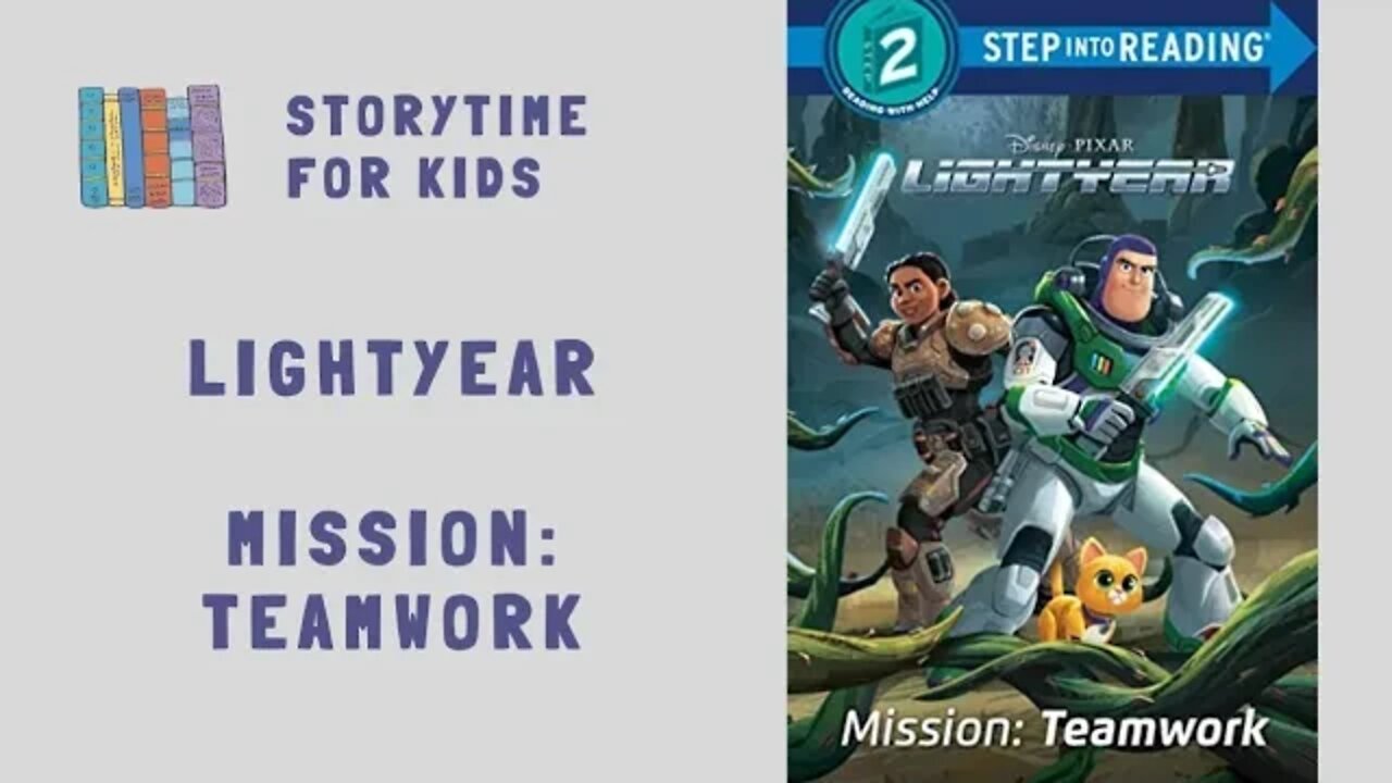 @Storytime for Kids | Lightyear | Mission: Teamwork | Disney