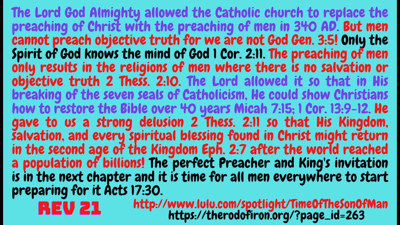 Rev. 21. THE LORD'S ONE FAITH BIBLE AND CHRISTIANITY ARE BACK! WILL YOU ACCEPT THE LORD'S INVITATION TO BE IN HIS ARMY?