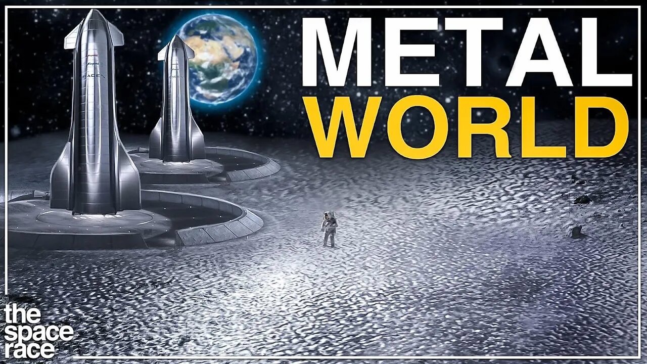 NASA & SpaceX Are Going To Explore A Metal World!