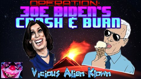 Operation: Joe Biden's Crash & Burn! Mash Up Madness!