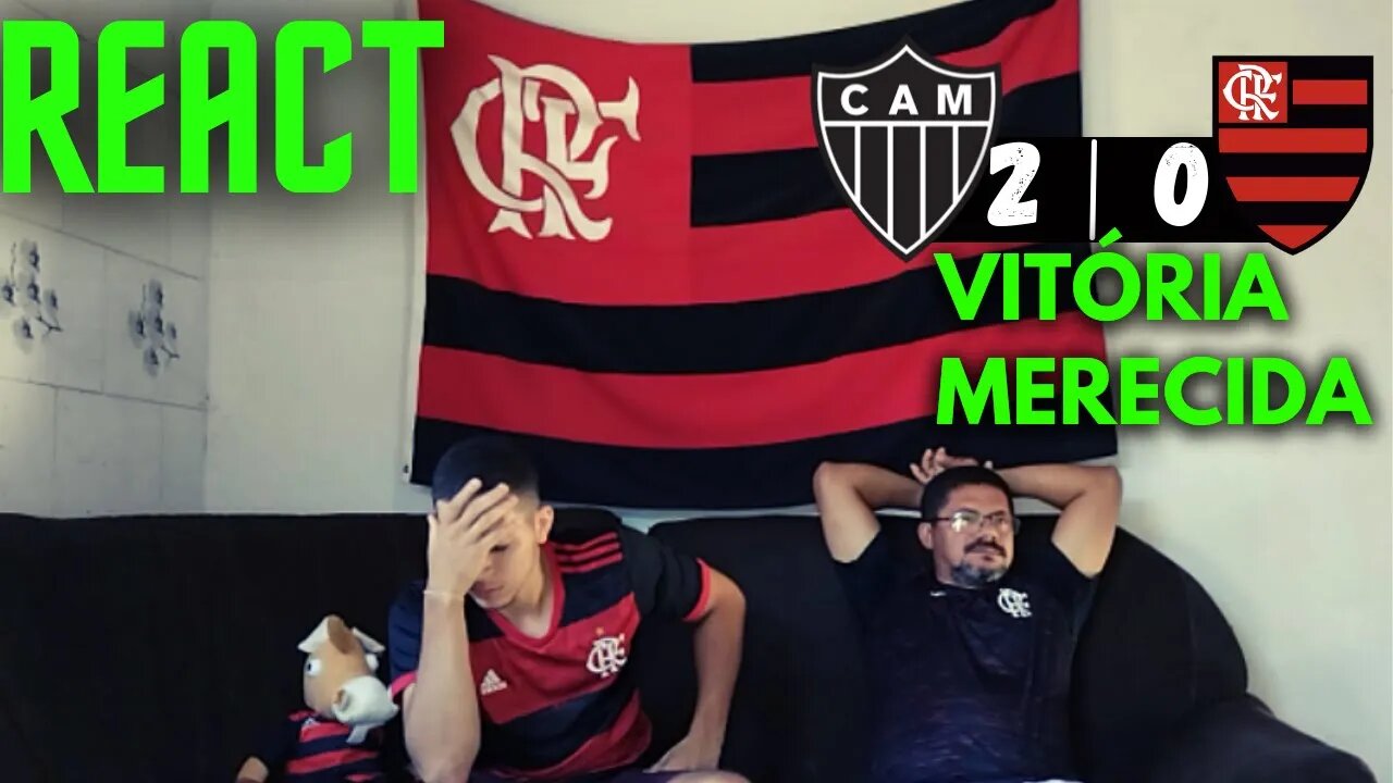 [REACT] REAÇÕES ATLÉTICO MG 2 X 0 FLAMENGO | BRASILEIRÃO 2022