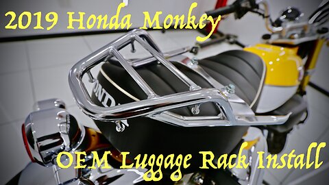 Honda Monkey 125 Rear Luggage Rack Install!