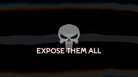 Expose Them All