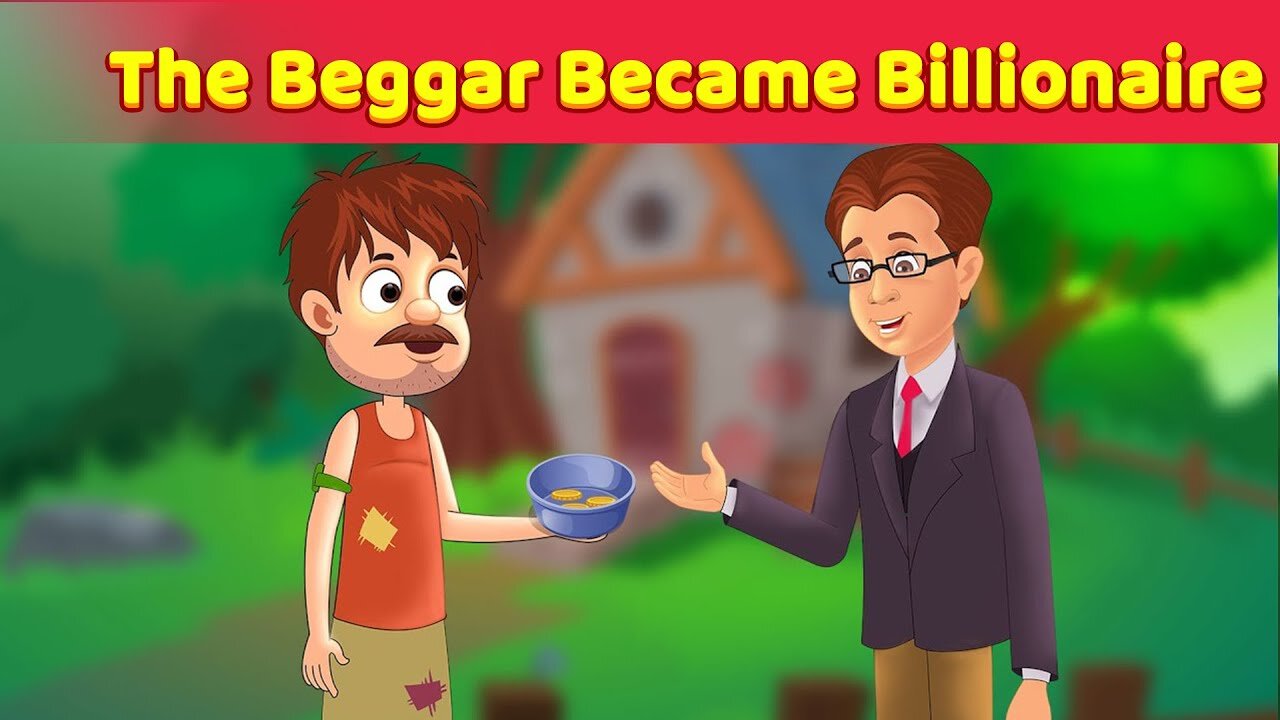 The Beggar Became Billionaire | English Moral Stories | English Animated Stories