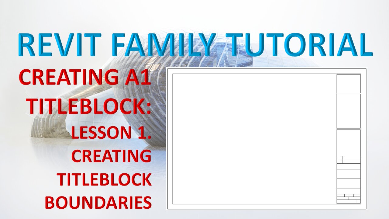 CREATING A1 TITLEBLOCK LESSON 1 - CREATING BOUNDARIES