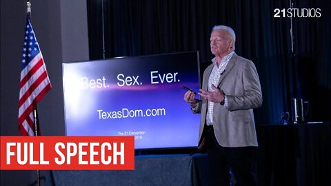 The Dominant Male: How to Have the Best Sex Ever | Texas Dom | Full Speech