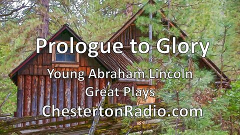 Prologue to Glory - Young Abraham Lincoln - Great Plays