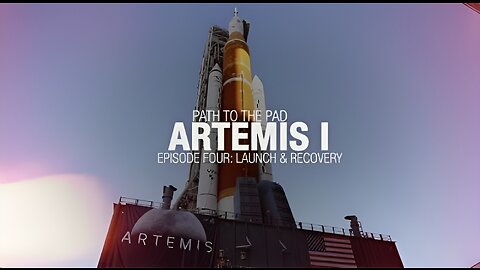 Artemis I Path to the Pad: Launch and Recovery