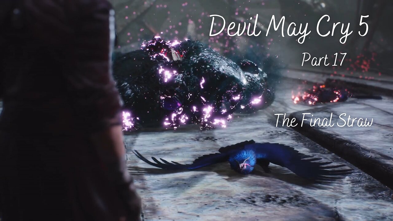 Devil May Cry 5 Part 17 - The Final Straw