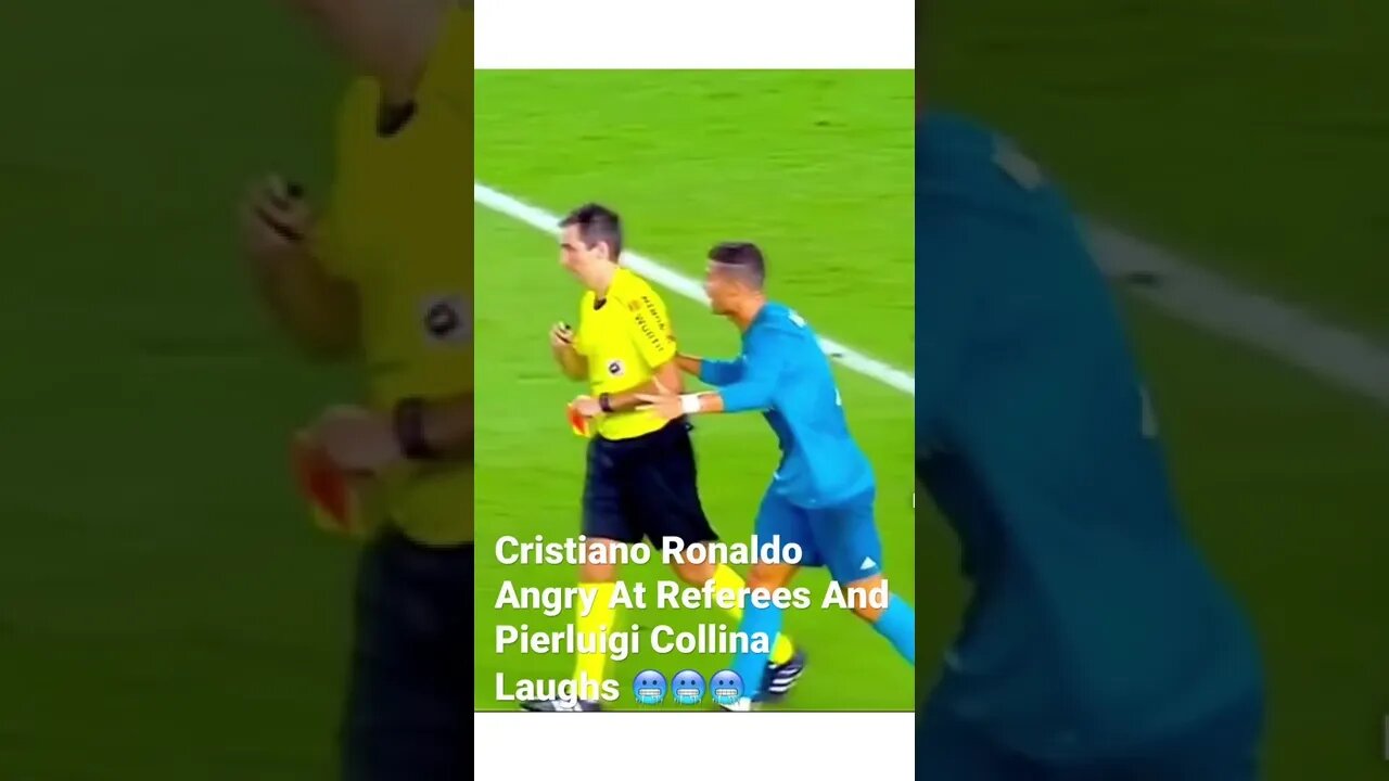 Cristiano Ronaldo Angry At Referees And Pierluigi Collina Laughs 🥶🥶🥶