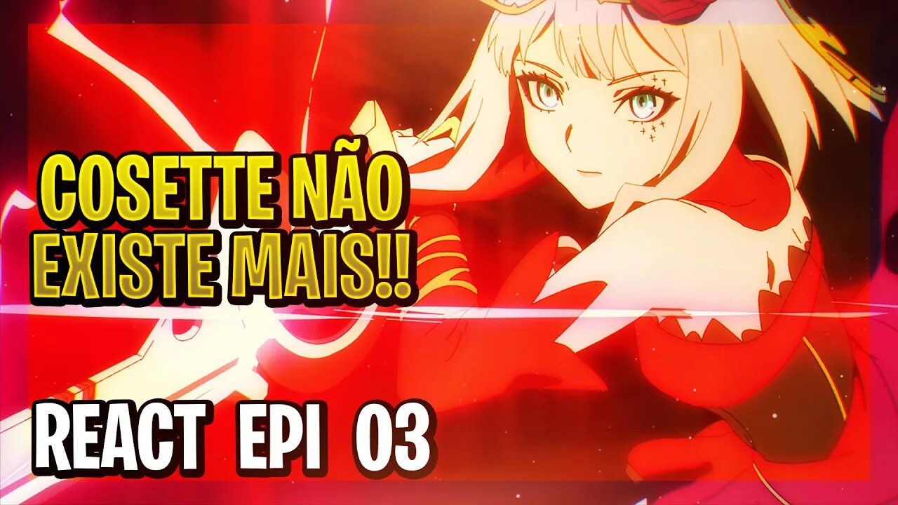 REACT - COSETTE NÃO EXISTE MAIS, SÓ DESTINY!! - Takt Op Destiny EPI 03 REACTION